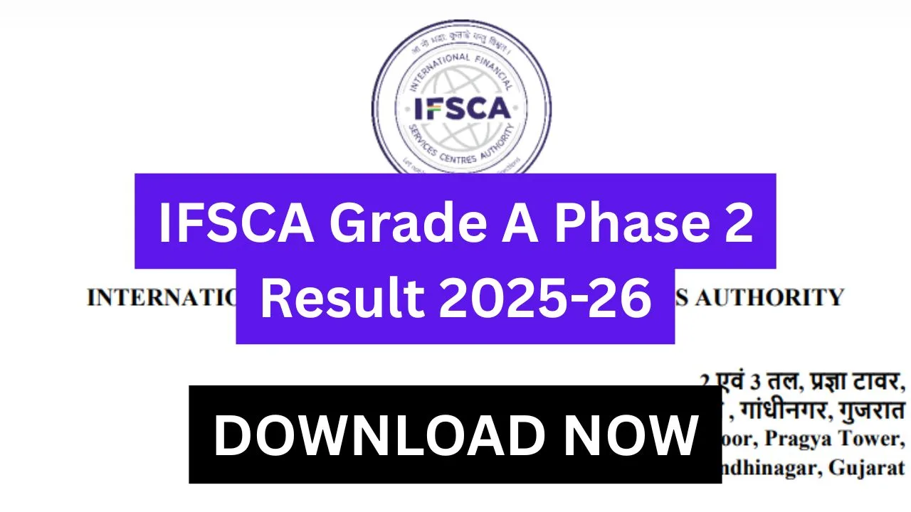 IFSCA Grade A Phase 2 Result 2025-26